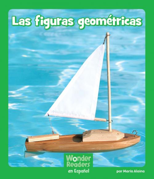 Cover of the book Las figuras geométricas by Maria Alaina, Capstone