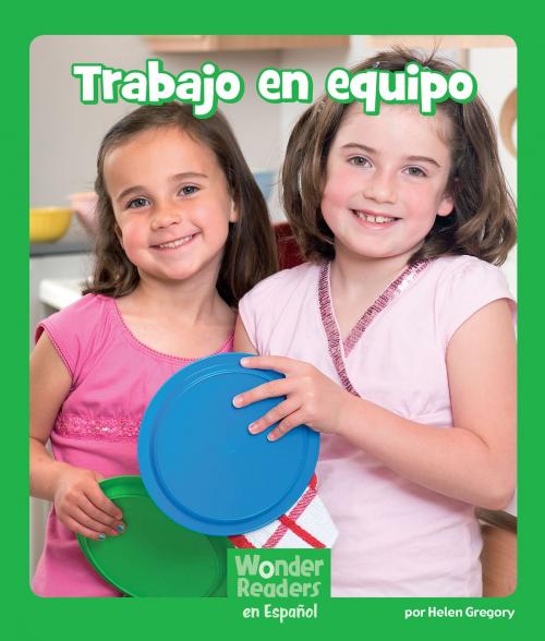 Cover of the book Trabajo en equipo by Helen Gregory, Capstone