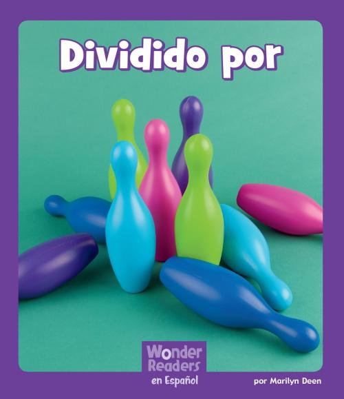 Cover of the book Dividido por by Marilyn Deen, Capstone