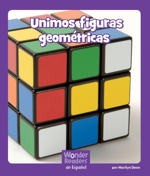 Cover of the book Unimos figuras geométricas by Marilyn Deen, Capstone