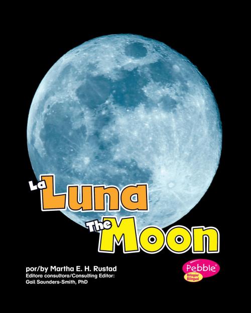 Cover of the book La Luna/The Moon by Martha Elizabeth Hillman Rustad, Capstone