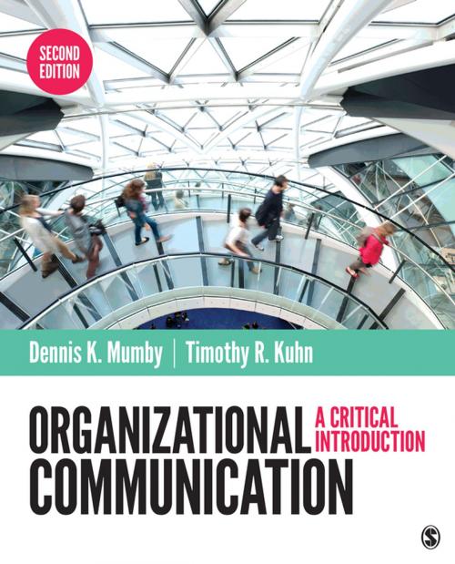 Cover of the book Organizational Communication by Dennis K. Mumby, Timothy R. Kuhn, SAGE Publications