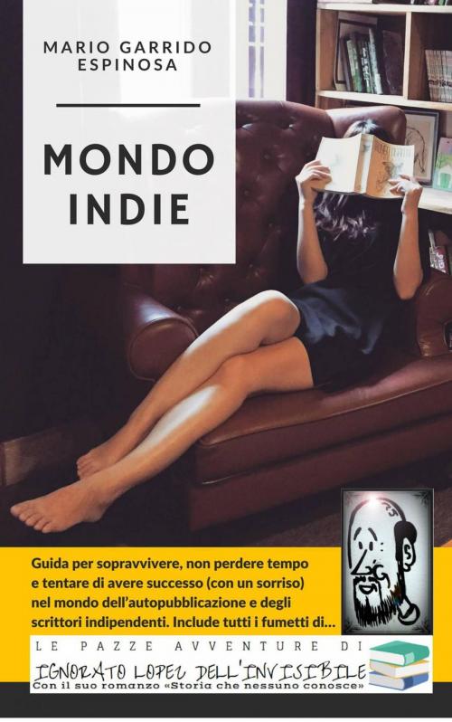 Cover of the book Mondo Indie by Mario Garrido Espinosa, Babelcube Inc.