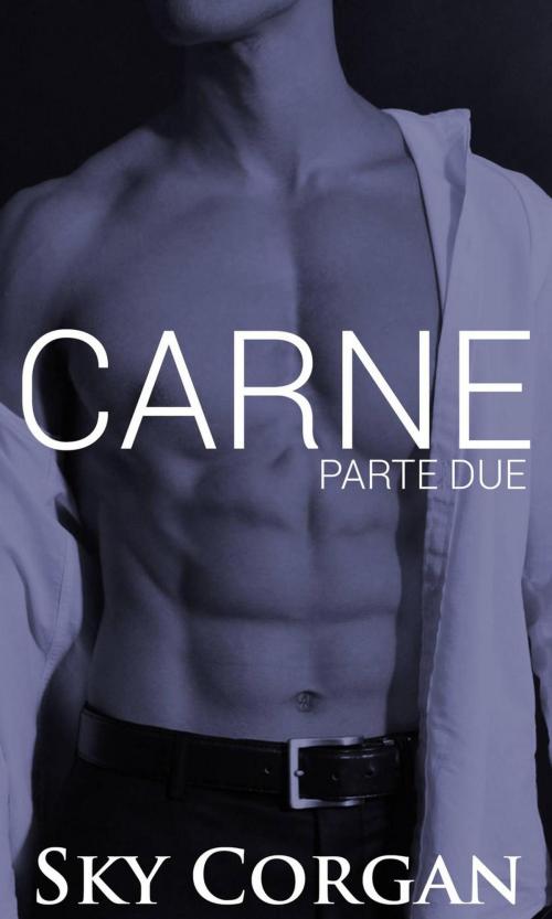 Cover of the book Carne: Parte Due by Sky Corgan, Babelcube Inc.