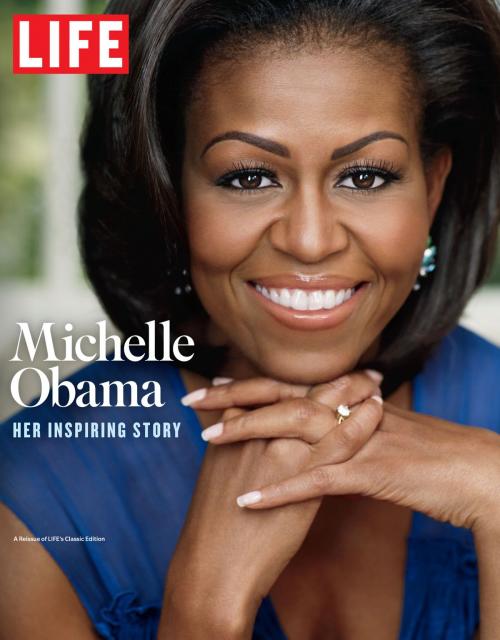 Cover of the book LIFE Michelle Obama by The Editors of LIFE, Liberty Street