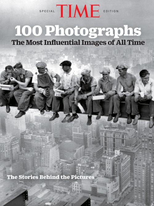 Cover of the book TIME 100 Influential Photographs by The Editors of TIME, Liberty Street