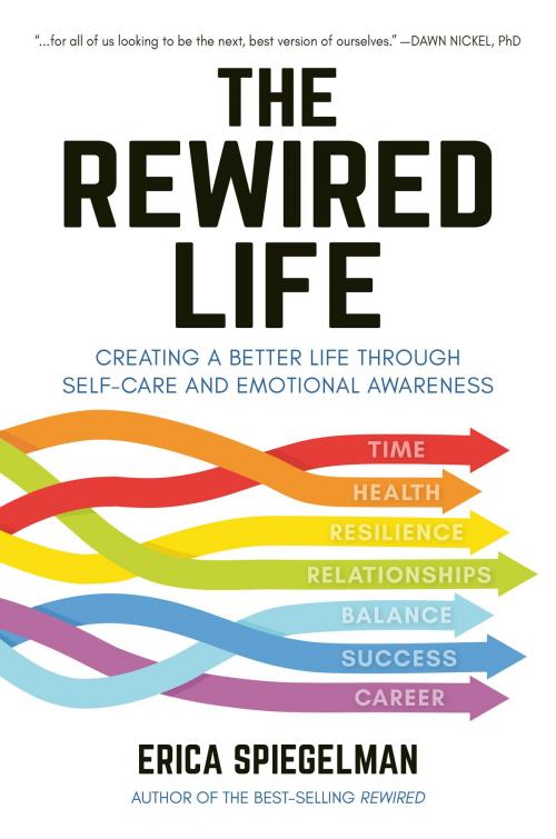 Cover of the book The Rewired Life by Erica Spiegelman, Hatherleigh Press