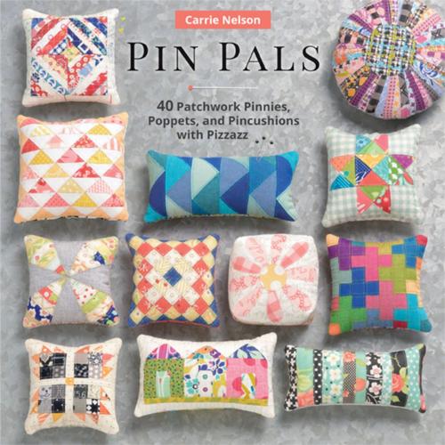 Cover of the book Pin Pals by Carrie Nelson, Martingale