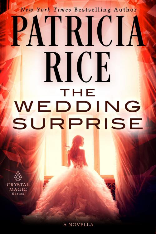 Cover of the book The Wedding Surprise by Patricia Rice, Book View Cafe