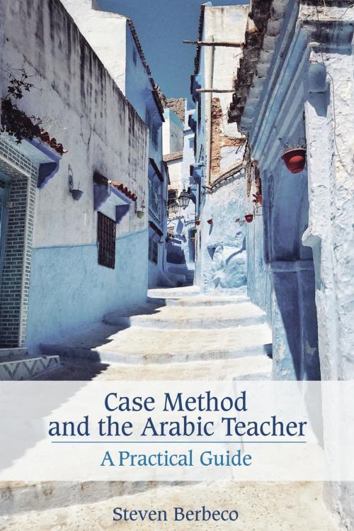 Cover of the book Case Method and the Arabic Teacher by Steven Berbeco, Lehigh University Press
