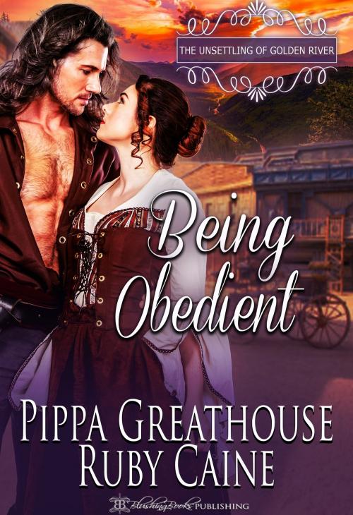 Cover of the book Being Obedient by Pippa Greathouse, Blushing Books