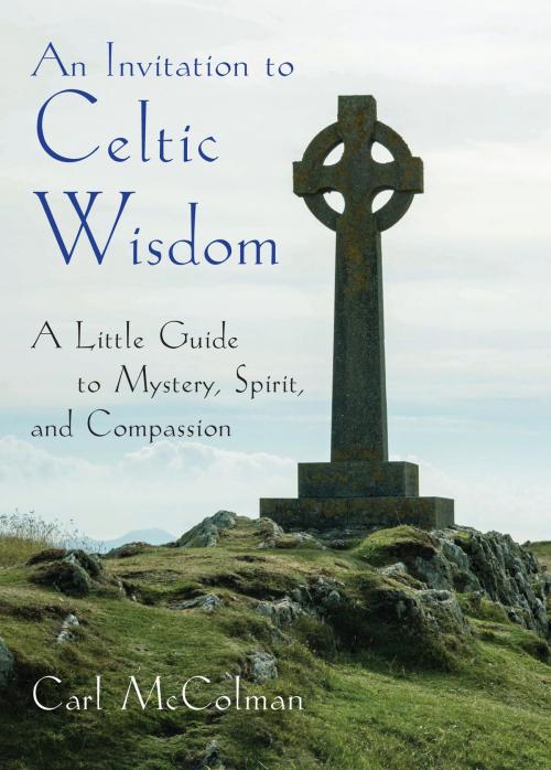 Cover of the book An Invitation to Celtic Wisdom by Carl McColman, Hampton Roads Publishing