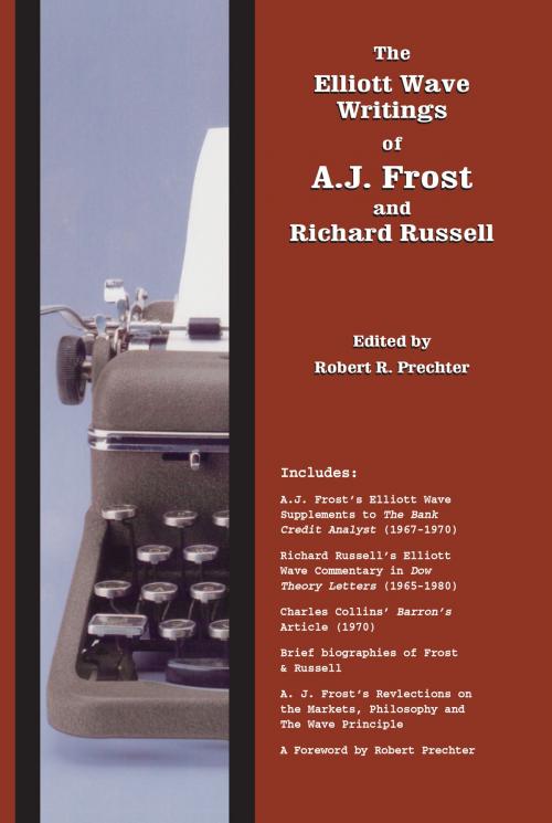 Cover of the book The Elliott Wave Writings of A.J. Frost and Richard Russell by A.J. Frost, Richard Russell, Robert R. Prechter, New Classics Library