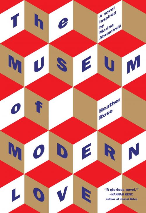 Cover of the book The Museum of Modern Love by Heather Rose, Algonquin Books
