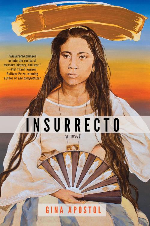 Cover of the book Insurrecto by Gina Apostol, Soho Press