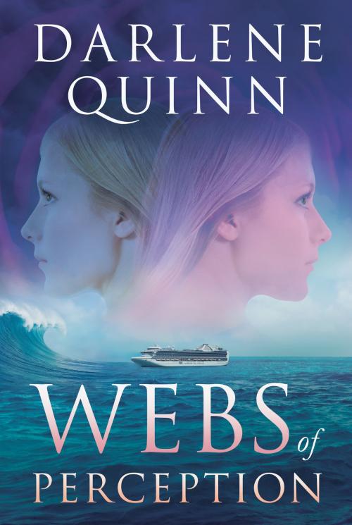 Cover of the book Webs of Perception by Darlene Quinn, Greenleaf Book Group Press