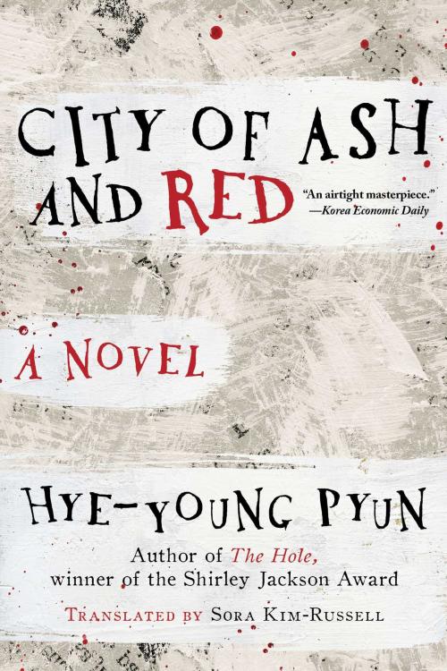 Cover of the book City of Ash and Red by Hye-young Pyun, Arcade
