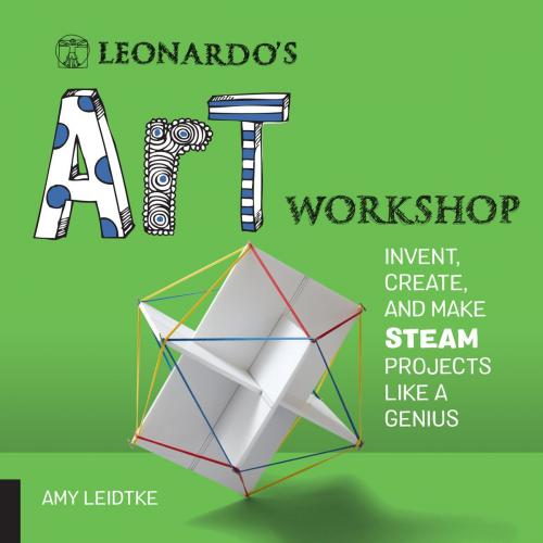 Cover of the book Leonardo's Art Workshop by Amy Leidtke, Rockport Publishers