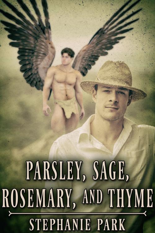 Cover of the book Parsley, Sage, Rosemary, and Thyme by Stephanie Park, JMS Books LLC