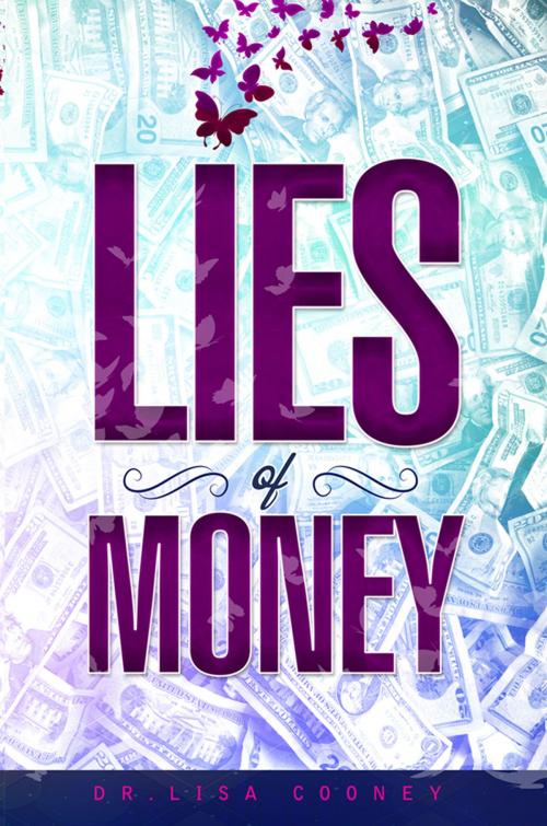 Cover of the book Lies of Money by Dr. Lisa Cooney, Access Consciousness Publishing