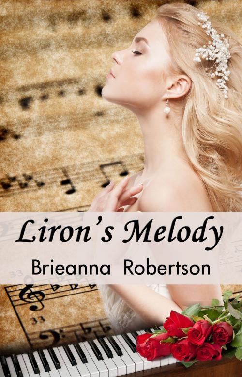 Cover of the book Liron's Melody by Brieanna Robertson, Whimsical Publications