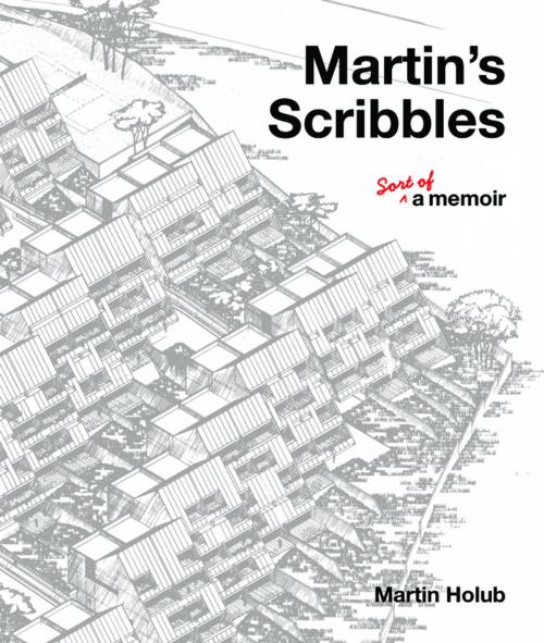 Cover of the book Martin's Scribbles by Martin Holub, Radius Book Group