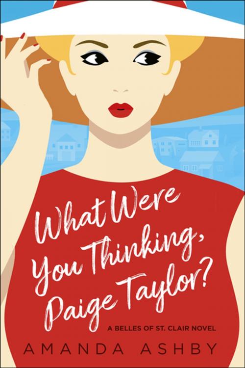 Cover of the book What Were You Thinking, Paige Taylor? by Amanda Ashby, Entangled Publishing, LLC