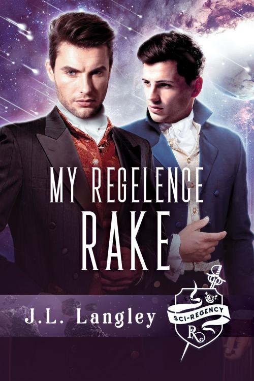 Cover of the book My Regelence Rake by J.L. Langley, Dreamspinner Press