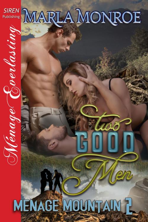 Cover of the book Two Good Men by Marla Monroe, Siren-BookStrand