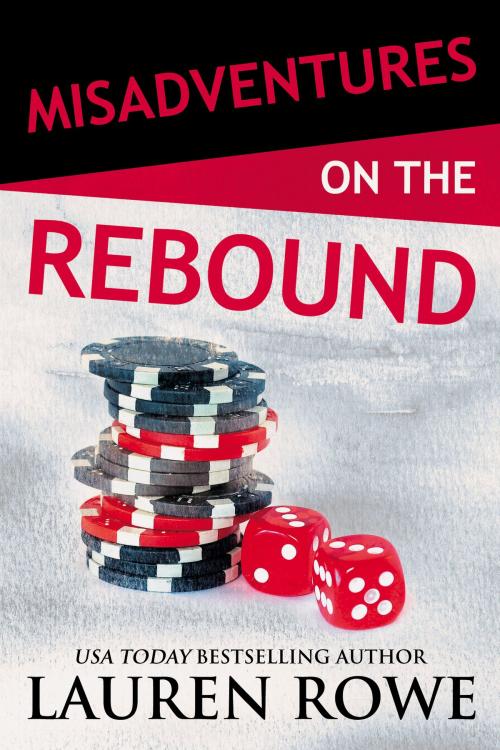 Cover of the book Misadventures on the Rebound by Lauren Rowe, Waterhouse Press