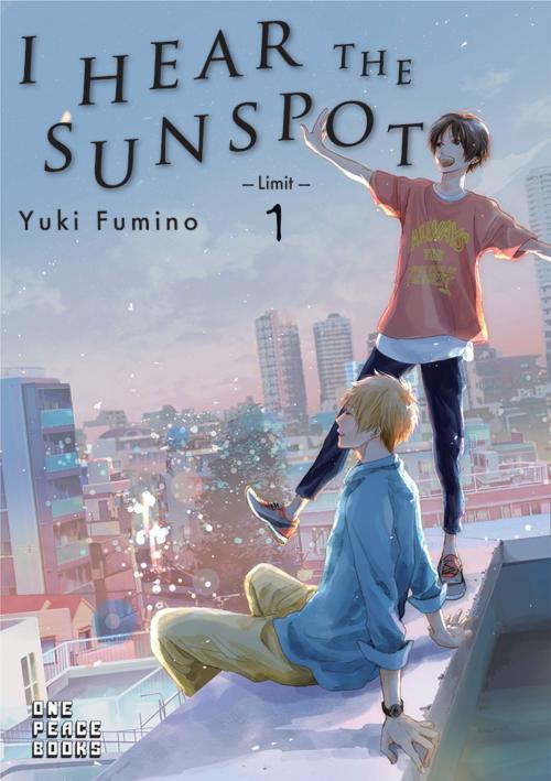 Cover of the book I Hear the Sunspot: Limit Volume 1 by Yuki Fumino, One Peace Books