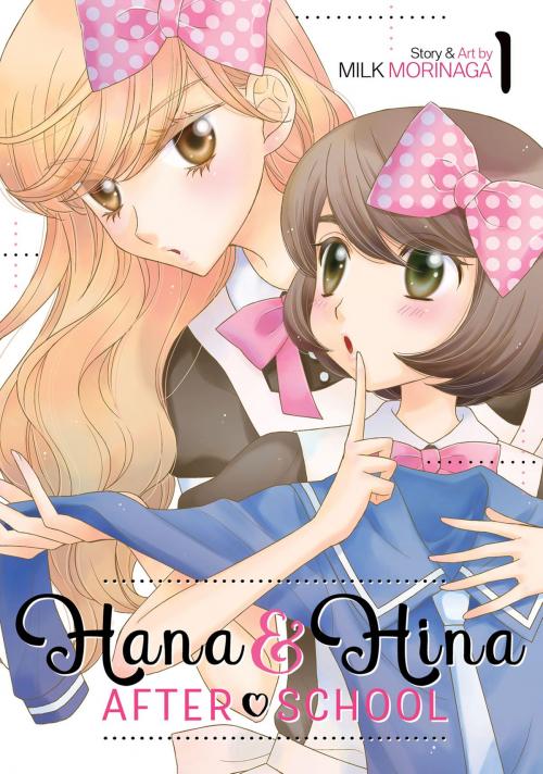 Cover of the book Hana & Hina After School Vol. 1 by Milk Morinaga, Seven Seas Entertainment