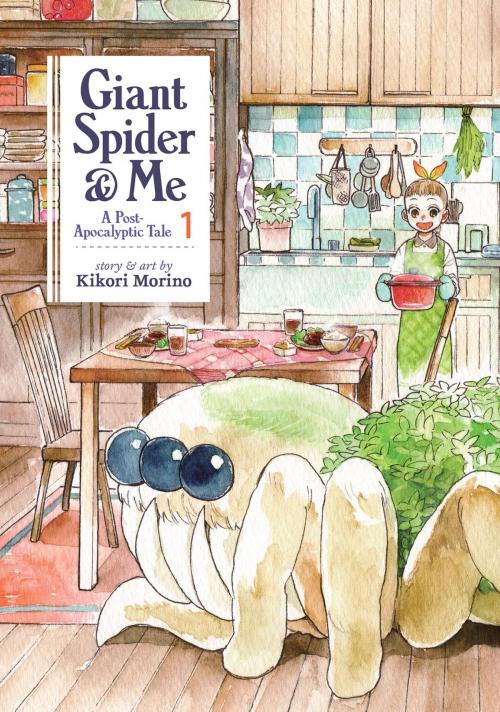 Cover of the book Giant Spider & Me: A Post-Apocalyptic Tale Vol. 1 by Kikori Morino, Seven Seas Entertainment