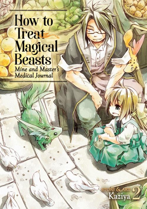 Cover of the book How to Treat Magical Beasts Vol. 2 by Kaziya, Seven Seas Entertainment