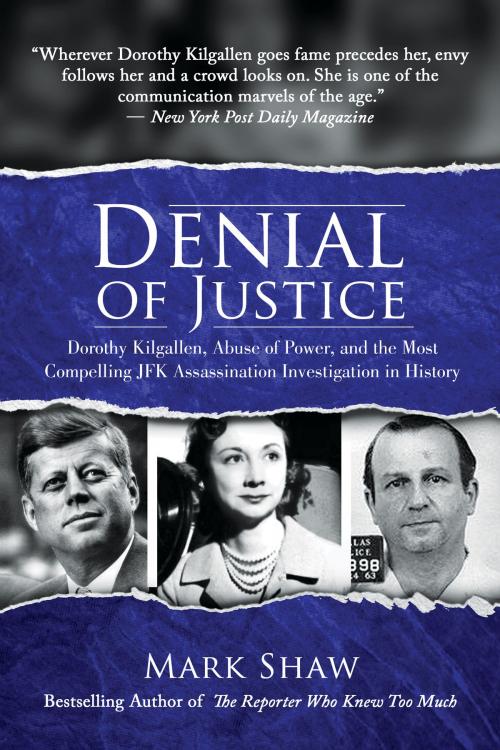 Cover of the book Denial of Justice by Mark Shaw, Post Hill Press