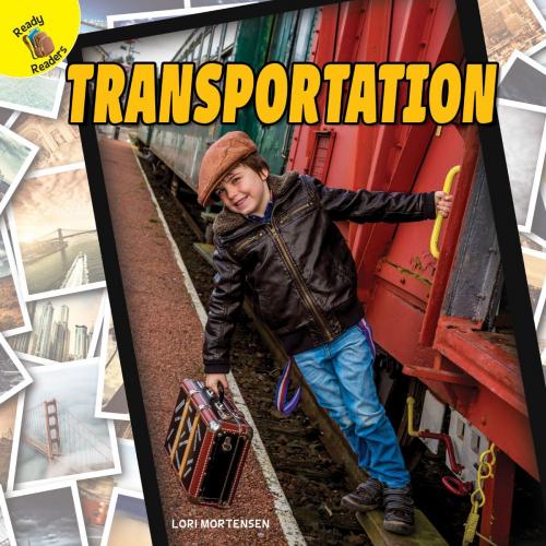 Cover of the book Transportation by Lori Mortensen, Rourke Educational Media