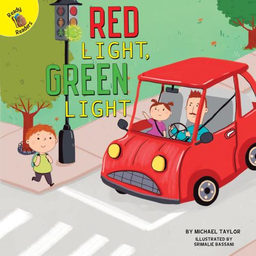Cover of the book Red Light, Green Light by Michael Taylor, Rourke Educational Media