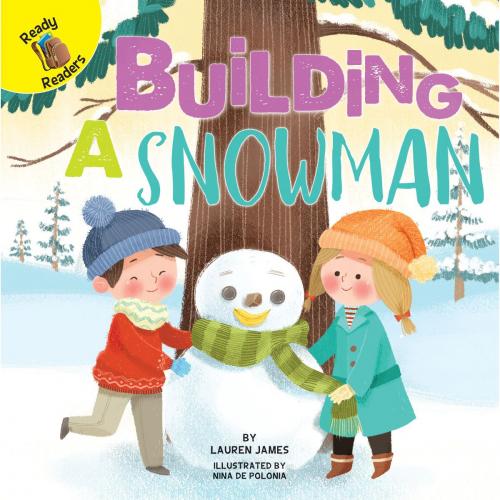 Cover of the book Building a Snowman by Carolyn Kisloski, Rourke Educational Media