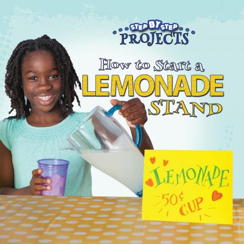 Cover of the book How to Start a Lemonade Stand by Anastasia Suen, Rourke Educational Media