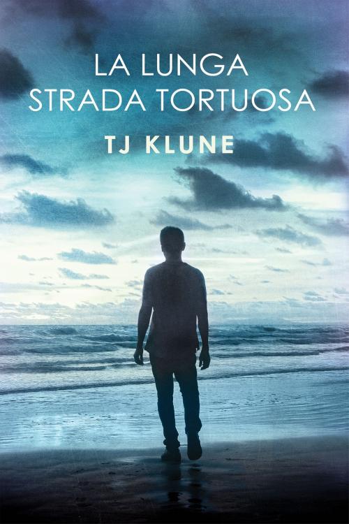 Cover of the book La lunga strada tortuosa by TJ Klune, Dreamspinner Press