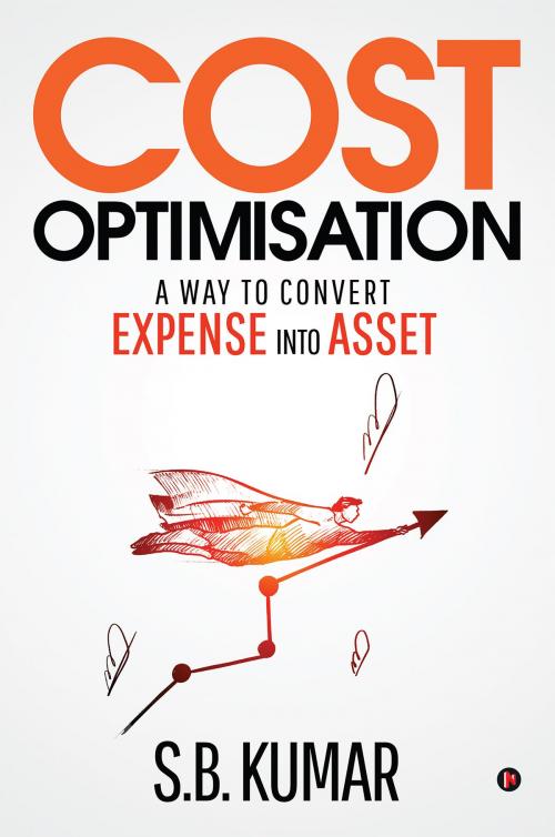 Cover of the book COST OPTIMISATION by S.B. Kumar, Notion Press