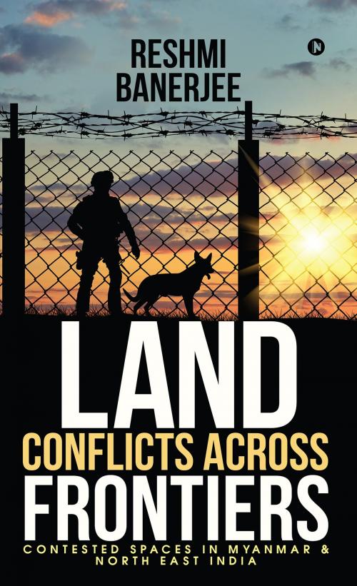 Cover of the book Land Conflicts Across Frontiers by Reshmi Banerjee, Notion Press