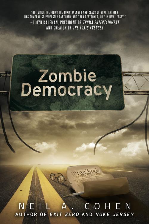 Cover of the book Zombie Democracy by Neil A. Cohen, Permuted Press