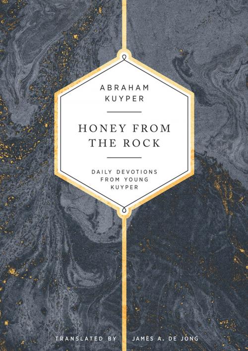 Cover of the book Honey from the Rock by Abraham Kuyper, Lexham Press