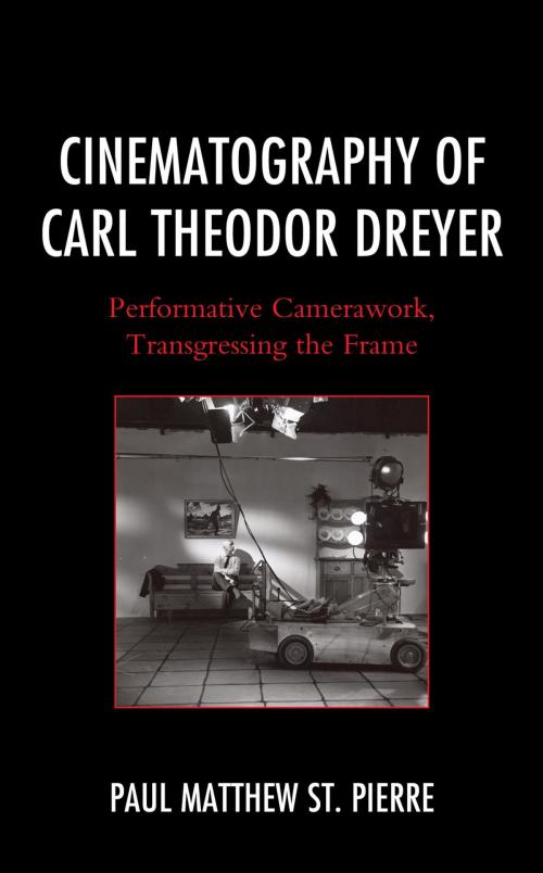 Cover of the book Cinematography of Carl Theodor Dreyer by Paul Matthew St. Pierre, Fairleigh Dickinson University Press