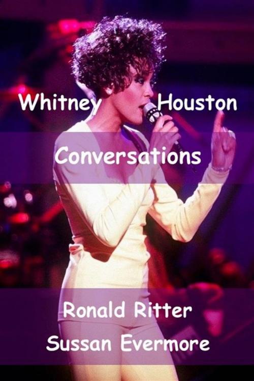 Cover of the book Whitney Houston Conversations by Ronald Ritter & Sussan Evermore, Sussan Evermore