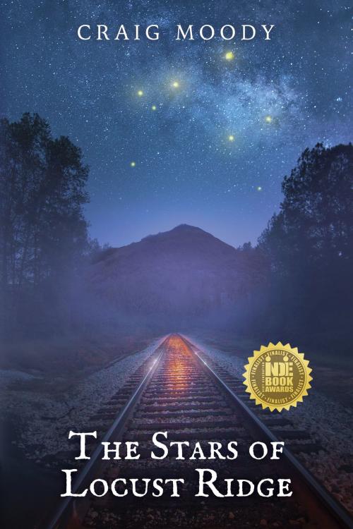 Cover of the book The Stars of Locust Ridge by Craig Moody, Craig Moody