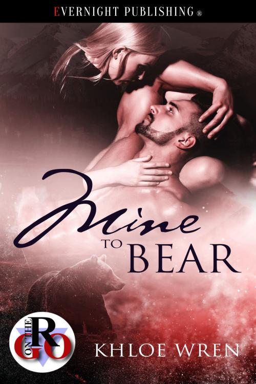 Cover of the book Mine to Bear by Khloe Wren, Evernight Publishing