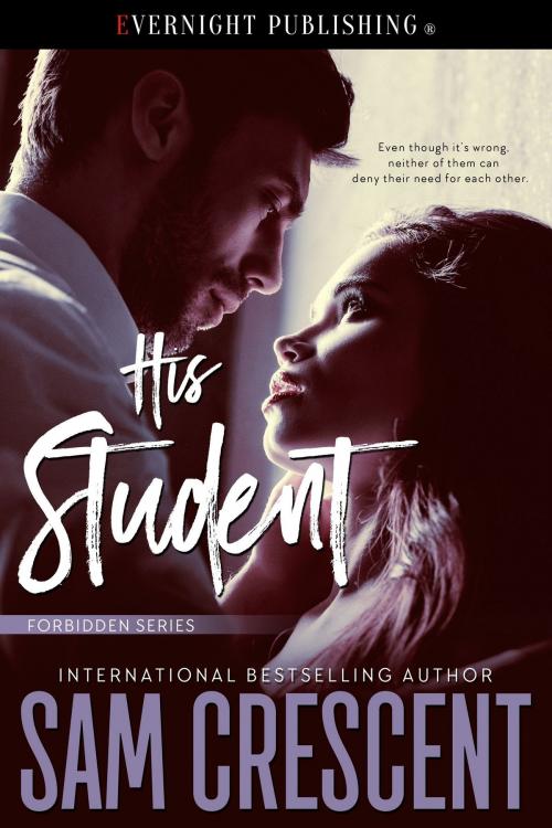 Cover of the book His Student by Sam Crescent, Evernight Publishing