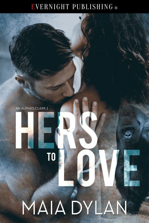 Cover of the book Hers to Love by Maia Dylan, Evernight Publishing
